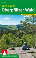 Eva Krötz - Rother Wanderbuch kurz & gut! Oberpfälzer Wald