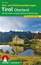 Mark Zahel - Rother Wanderbuch Alm- und Hüttenwanderungen Tirol Oberland