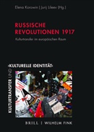 Natalia Bakshi, Elisabeth Cheaure, Elisabeth Cheauré, Elisabeth Cheauré u a, Elena Korowin, Jurij Lileev... - Russische Revolutionen 1917
