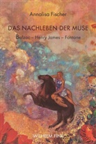 Annalisa Fischer, Annalisa Fischer, Tobias Döring, Martin von Koppenfels, Inka Mülder-Bach, Inka Mülder-Bach et al... - Das Nachleben der Muse