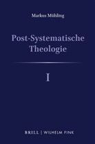 Markus Mühling, Markus Mühling - Post-Systematische Theologie I