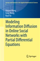 Fen Wang, Feng Wang, Haiya Wang, Haiyan Wang, Kuai Xu - Modeling Information Diffusion in Online Social Networks with Partial Differential Equations