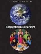 Kathleen Gould Lundy, Kathleen Gould Lundy - Teaching Fairly in an Unfair World