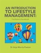 Anja Morris-Paxton - An Introduction to Lifestyle Management