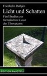 Friedhelm Rathjen - Licht und Schatten