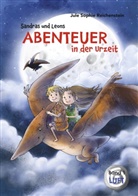Jule Sophie Reichenstein - Sandras und Leons Abenteuer in der Urzeit