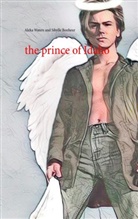 Sibylle Bonheur, Alek Waters, Aleka Waters - The prince of Idaho