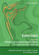 Sabine Wahlers - Exercises from the School of Uncovering the Voice