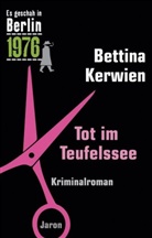 Bettina Kerwien - Tot im Teufelssee