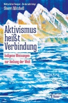 Sherri Mitchell - Aktivismus heißt Verbindung