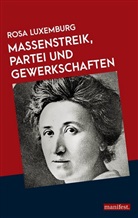 Rosa Luxemburg - Massenstreik, Partei und Gewerkschaften