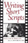 William Phillips, William H. Phillips - Writing Short Scripts