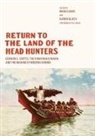 Brad (EDT)/ Glass Evans, Brad Glass Evans, Brad Evans, Aaron Glass - Return to the Land of the Head Hunters