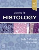Leslie Gartner, Leslie P. Gartner, Leslie P. Gartner - Textbook of Histology