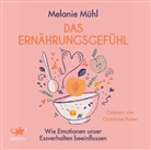 Melanie Mühl, Charlotte Puder - Das Ernährungsgefühl, MP3-CD (Hörbuch)