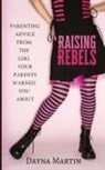 Dayna Martin, Nanci Nott - Raising Rebels