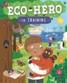 Catherine Ard, Jo Hanks, Sarah Lawrence - Eco Hero in Training