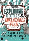Tracey Turner, Andrew Wightman - Exploding Beetles and Inflatable Fish