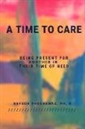Brenda Shoshanna - A Time to Care (Being There For Another During Their Time of Need)