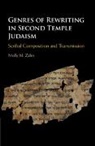 Molly M Zahn, Molly M. Zahn, Zahn Molly M. - Genres of Rewriting in Second Temple Judaism