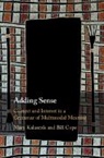Bill Cope, Bill (University of Illinois Cope, Cope Bill, Mary Kalantzis, Mary (University of Illinois Kalantzis, Kalantzis Mary - Adding Sense