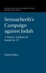 Dan'el Kahn, Dan'el (University of Haifa Kahn, Dan''el (University of Haifa Kahn, Kahn Dan'el - Sennacherib''s Campaign Against Judah