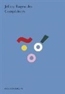 Jeffrey Eugenides - Complainers: A Story