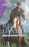 B. J. Daniels - Ambush Before Sunrise