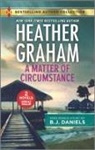 B J Daniels, B. J. Daniels, B. J./ Graham Daniels, Heather Graham - A Matter of Circumstance / the New Deputy in Town