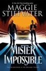 Maggie Stiefvater - Mister Impossible