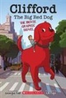 Georgia Ball, Georgia/ Ngo Ball, Chi Ngo - Clifford the Big Red Dog - the Movie Graphic Novel