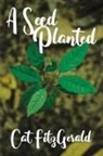 Cat FitzGerald - A Seed Planted