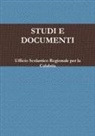 Ufficio Scolastico Regionale Per La Cala, Ufficio Scolastico Regionale Per La Cala - Studi E Documenti