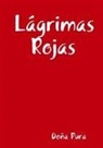 Doña Pura, Dona Pura, Doña Pura - Lágrimas Rojas