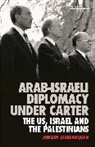 J@00000041@#248 Jensehaugen, J248 Jensehaugen, Jørgen Jensehaugen, JENSEHAUGEN JORGEN, rgen - Arab-Israeli Diplomacy under Carter
