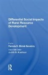 Pam Elkind-Savatsky, Pamela D. Elkind-Savatsky, Pamela D. Elkind-Savatsky, Judith D. Kaufman - Differential Social Impacts of Rural Resource Development
