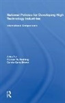 Francis W. Rushing, Carole Ganz Brown, Francis W. Rushing, Rushing Francis W. - National Policies for Developing High Technology Industries