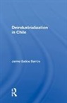 Jaime Gatica Barros, Barros Jaime Gatica - Deindustrialization in Chile