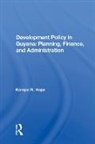 Kempe R. Hope - Development Policy in Guyana: Planning, Finance, and Administration