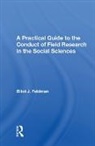 Elliot J. Feldman, Feldman Elliot J. - Practical Guide to the Conduct of Field Research in the Social Science
