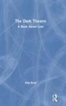 Alan Read, Read Alan, Alan Read - Dark Theatre