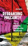 Ella Harris, Ella (Birkbeck Harris, Harris Ella - Rebranding Precarity