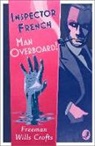 Freeman Wills Crofts - Inspector French: Man Overboard!