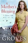 Annie Groves, Groves Annie - A Mother's Blessing