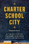 Douglas N Harris, Douglas N Harris - Charter School City