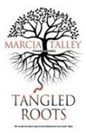 Marcia Talley - Tangled Roots