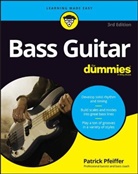 P Pfeiffer, Patrick Pfeiffer, Pfeiffer Patrick - Bass Guitar for Dummies