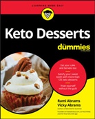 R Abrams, Ram Abrams, Rami Abrams, Rami Abrams Abrams, Vicky Abrams, Consumer Dummies - Keto Desserts for Dummies