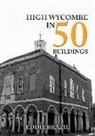 Eddie Brazil - High Wycombe in 50 Buildings
