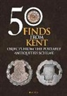 Jo Ahmet - 50 Finds from Kent